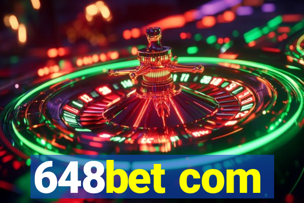 648bet com